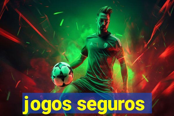 jogos seguros